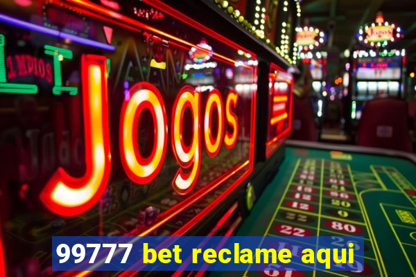 99777 bet reclame aqui